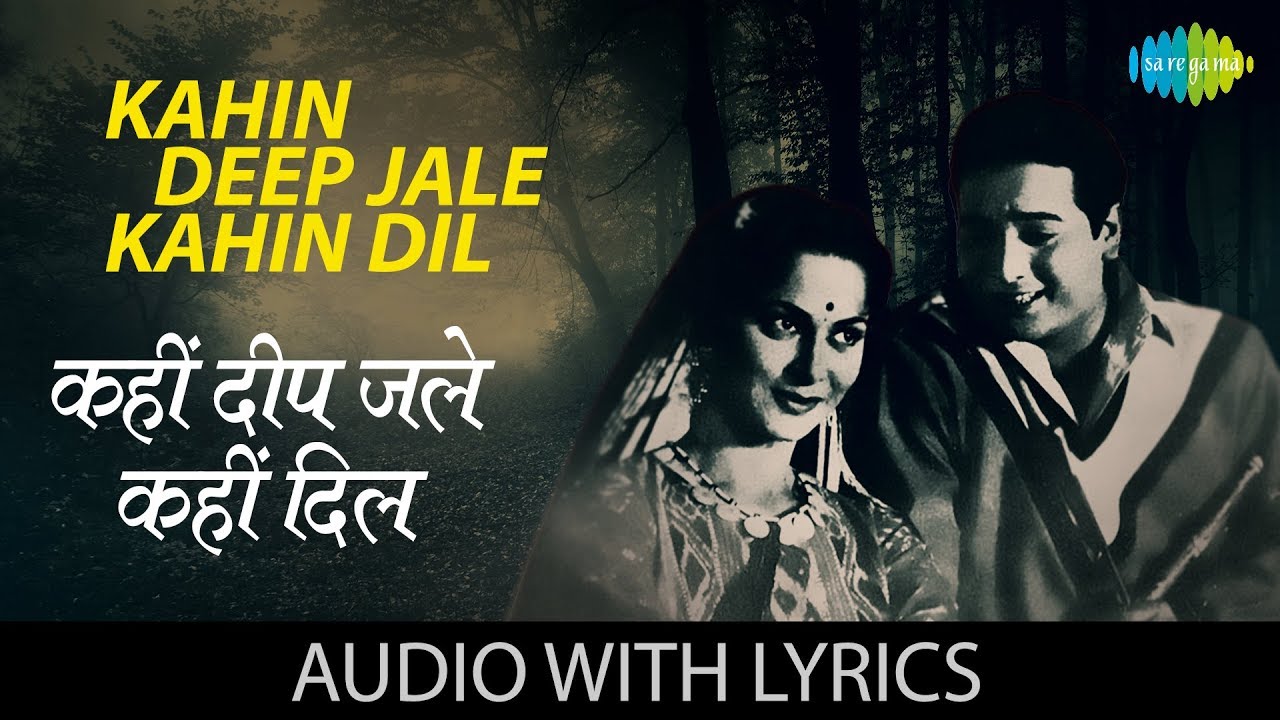 kahin deep jale kahin dil lyrics bees saal baad