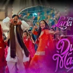 larki achari lyrics shiraz uppal neha chaudhry dum mastam 2022