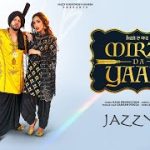 mirze da yaar lyrics jazzy b sargam pooja 2022