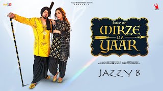 mirze da yaar lyrics jazzy b sargam pooja 2022