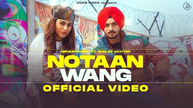 notaan wang lyrics nirvair pannu gurlez akhtar 2022