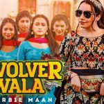 Revolver Wala Lyrics Barbie Maan
