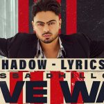 shadow lyrics jassa dhillon love war 2022