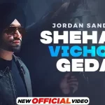 shehar vichon geda lyrics jordan sandhu 2022