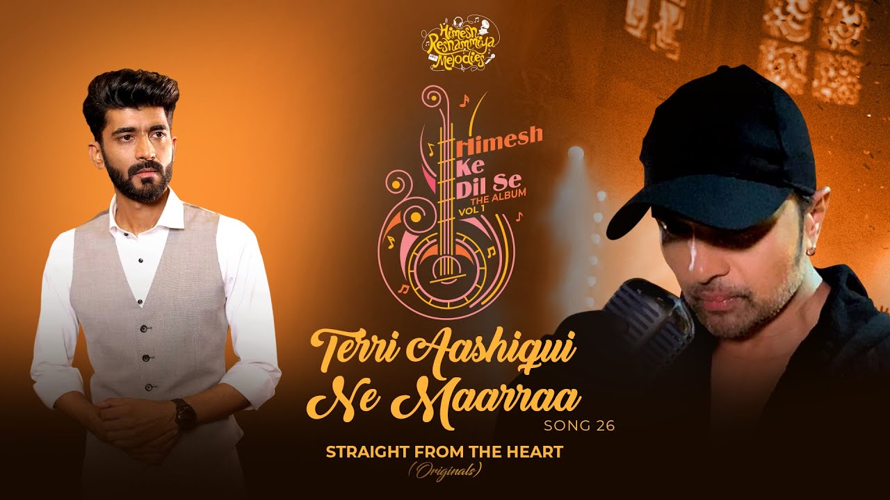 terri aashiqui ne maarraa lyrics mohammed irfan himesh ke dil se the album