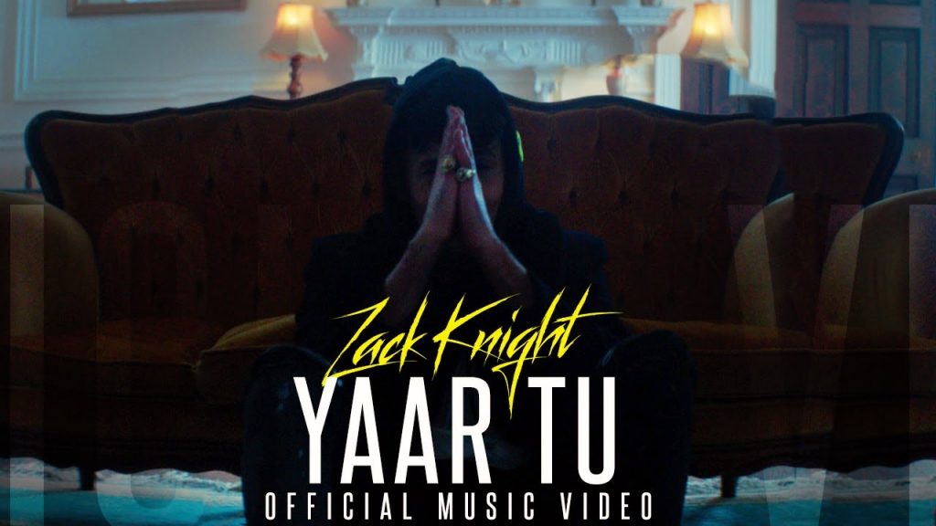 yaar tu lyrics zack knight 2022