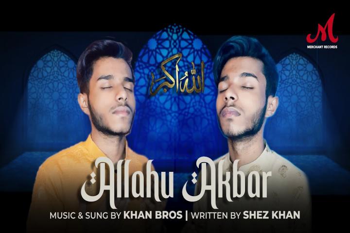 allahu akbar lyrics khan bros 2022