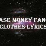 base money fancy clothes song lyrics