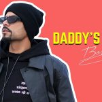 daddys home lyrics bohemia j hind i am icon 2022