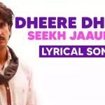 Dheere Dheere Seekh Jaunga Lyrics