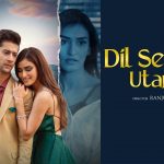 dil se utar gaye lyrics raj barman paras arora manmeet kaur shubham matta