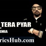 ek tera pyar lyrics bohemia devika chawla da rap star 2022