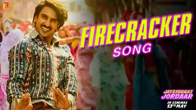 Firecracker Lyrics from Jayeshbhai Jordaar