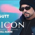 gutt lyrics bohemia gurlez akhtar i am icon 2022