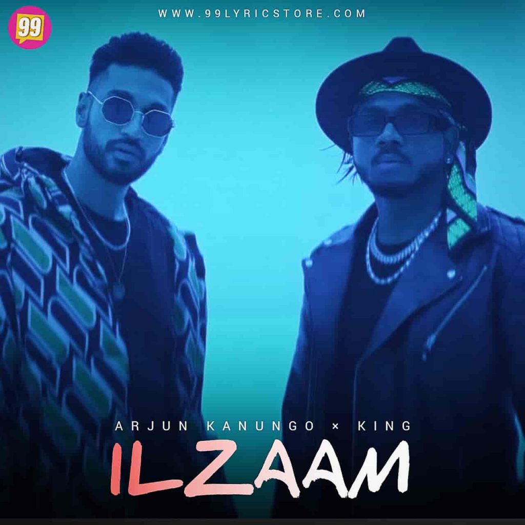 ilzaam lyrics arjun kanungo king industry 2022