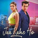 jaa rahe ho lyrics yasser desai 2022