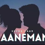 jaaneman lyrics sucha yaar 2022