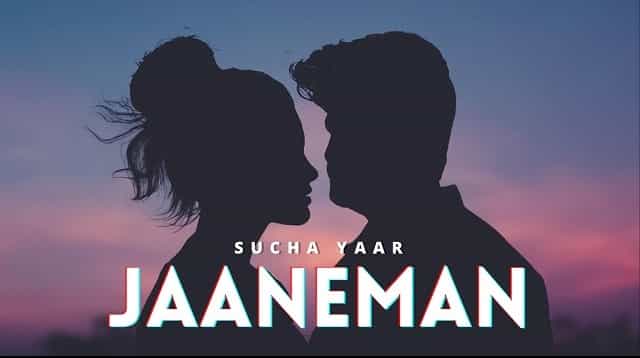 jaaneman lyrics sucha yaar 2022