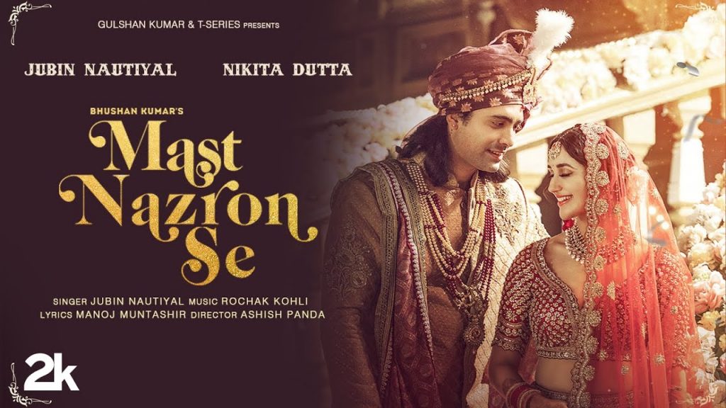 mast nazron se lyrics rochak kohli jubin nautiyal 2022