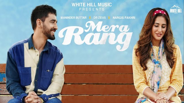 mera rang lyrics meaning in hindi maninder buttar