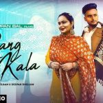 rang kala lyrics sahil bilgan deepak dhillon 2022