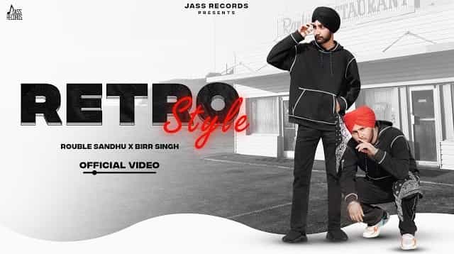 retro style lyrics rouble sandhu birr singh 2022