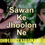 sawan ke jhoolon ne lyrics nigahen