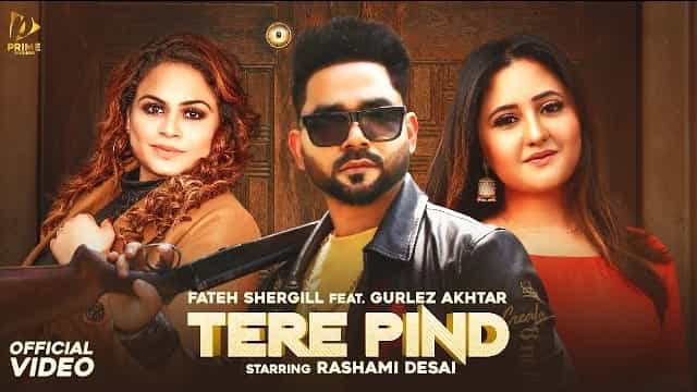 tere pind lyrics fateh shergill gurlez akhtar 2022