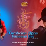 tumheinn apna banaana hai lyrics salman ali himesh ke dil se vol 1 2022