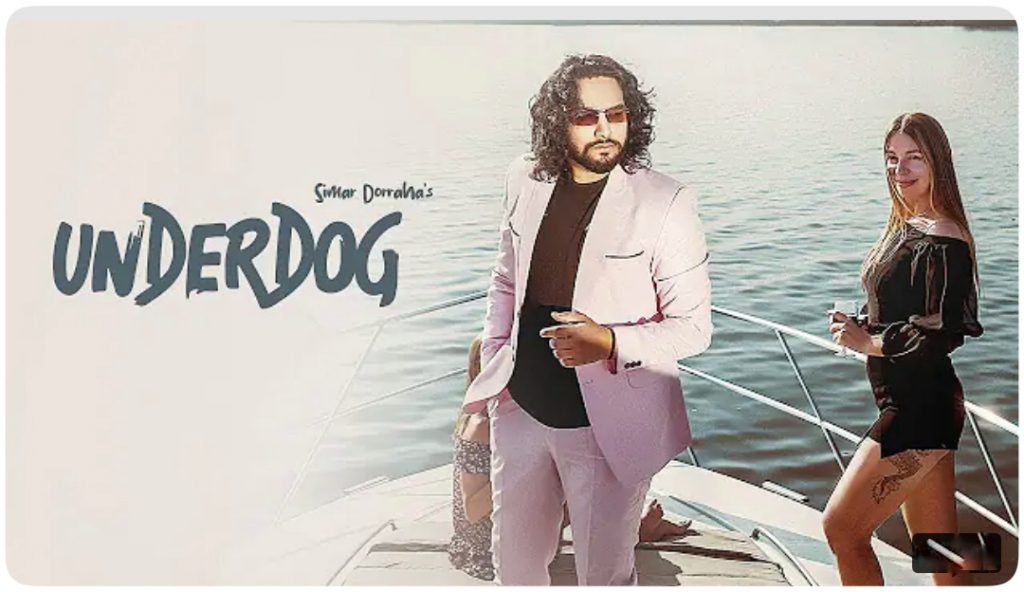 Underdog Lyrics – Simar Dorraha (2022)