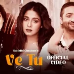 ve tu lyrics sunidhi chauhan 2022