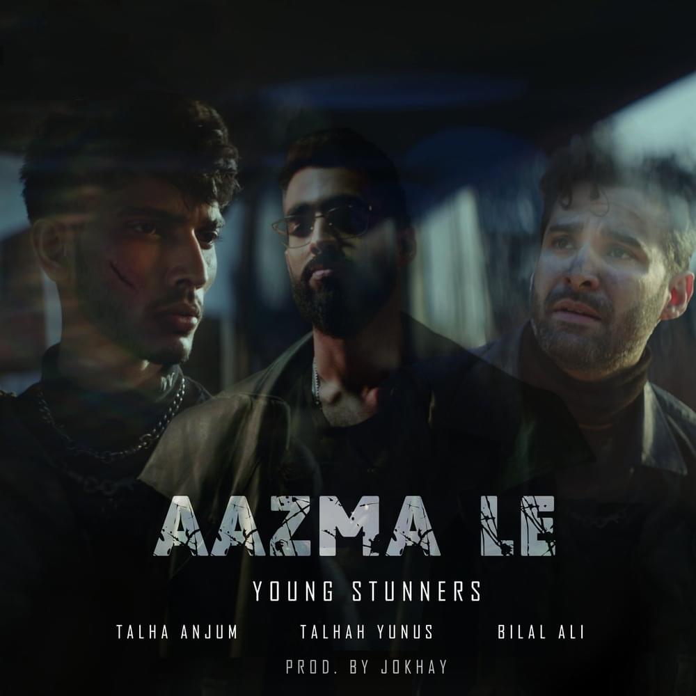 aazma le lyrics talha anjum talhah yunus bilal ali 2022