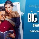 big men chapter 2 lyrics r nait shipra goyal 2022