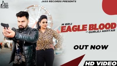 eagle blood lyrics m brij gurlez akhtar 2022