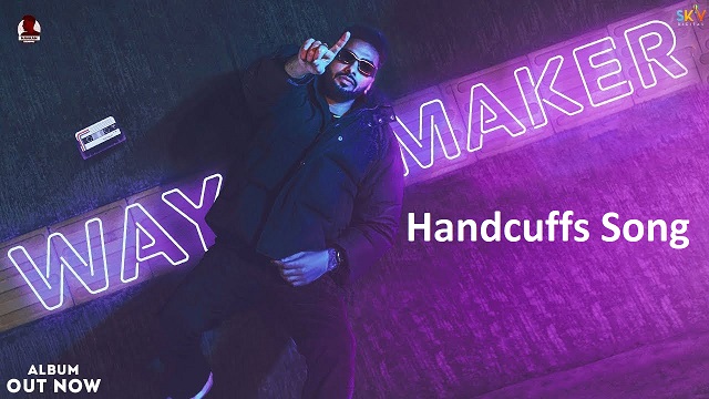 handcuffs lyrics navaan sandhu way maker 2022