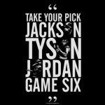 jackson tyson jordan game 6 lyrics