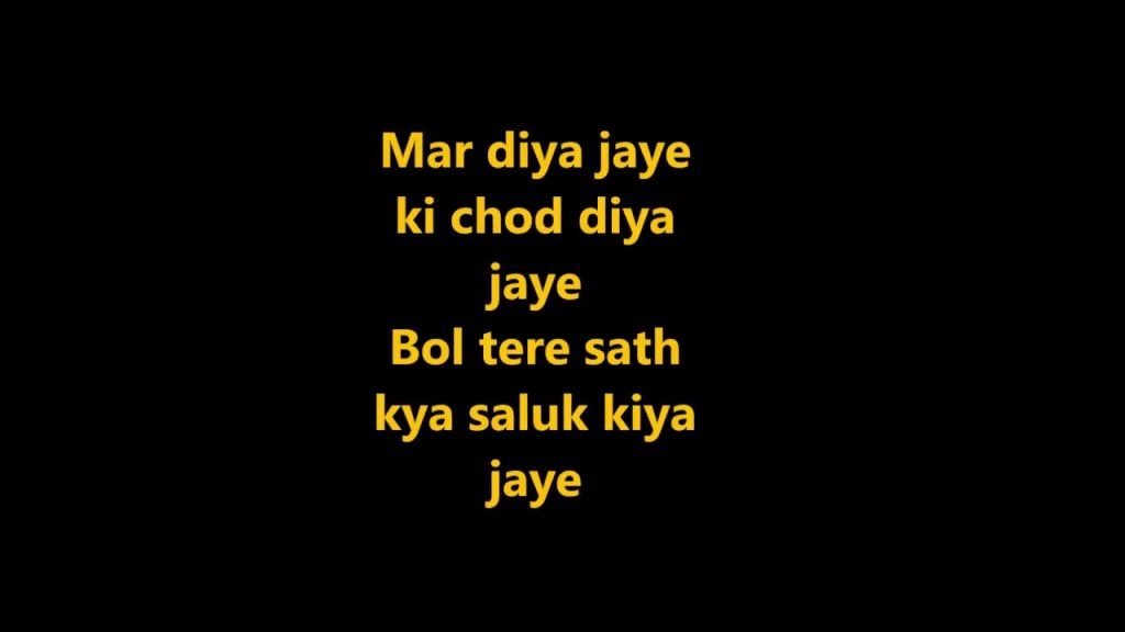 Maar Diya Jaye Ke Chod Diya Jaye Lyrics – Mera Gaon Mera Desh