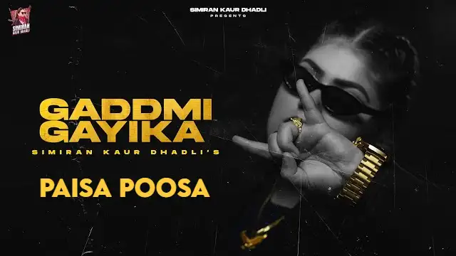 paisa poosa lyrics simiran kaur dhadli gaddmi gayika 2022