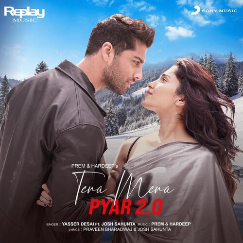 tera mera pyar 2 0 lyrics yasser desai josh sahunta 2022