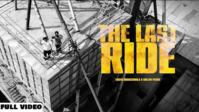 the last ride lyrics sidhu moose wala 2022