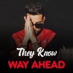 They Know Lyrics Karan Aujla