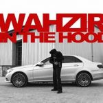 wahzir in the hood lyrics wazir patar 2022