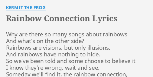 why are there so many songs about rainbows lyrics