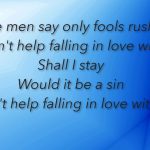 wise men say only fools rush in lyrics