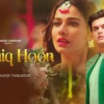 aashiq hoon lyrics in english mohsin khan raj barman