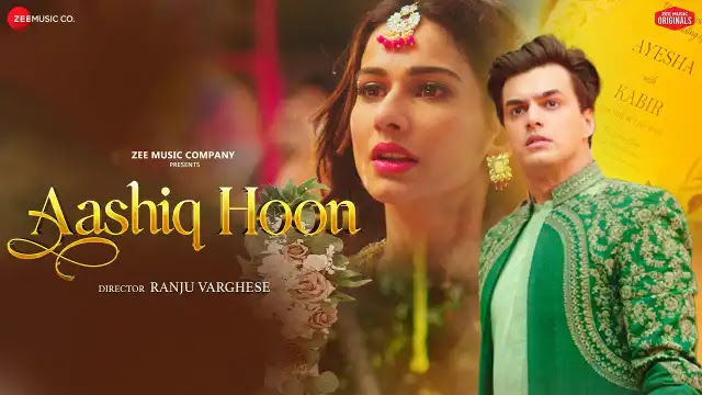 aashiq hoon lyrics in english mohsin khan raj barman