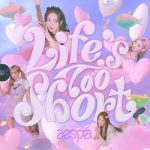 aespa Life's Too Short (English Ver.)