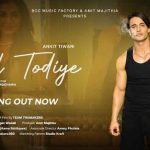 dil todiye lyrics ankit tiwari 2022