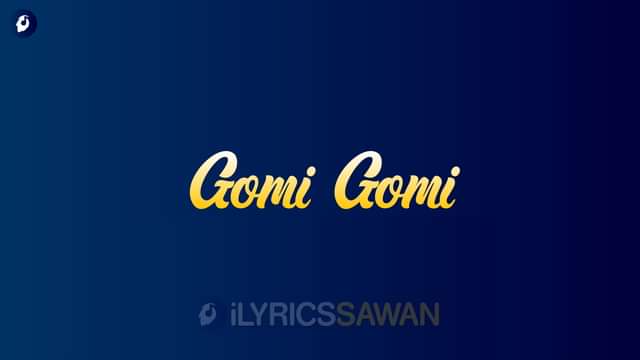 Gomi Gomi Song Lyrics by Myriam Fares