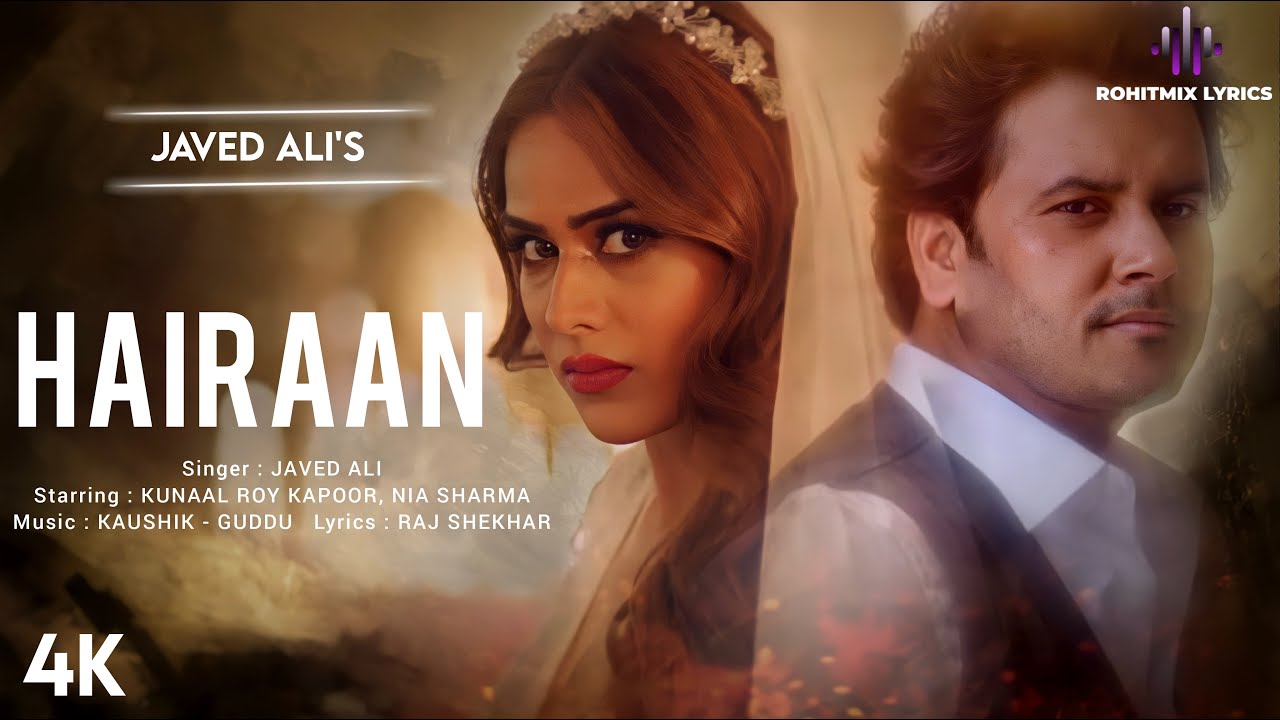 hairaan lyrics in english javed ali nai sharma